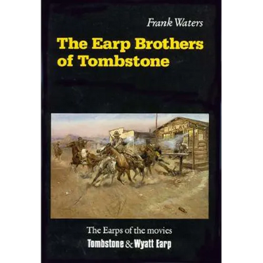 The Earp Brothers of Tombstone: The Story of Mrs. Virgil Earp