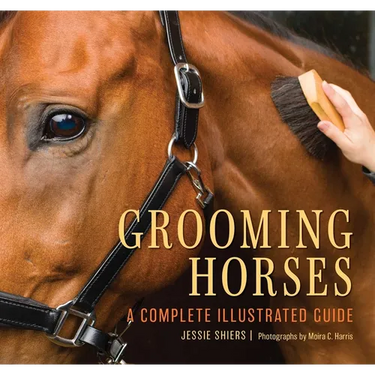 Grooming Horses: A Complete Illustrated Guide