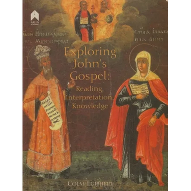 Exploring John's Gospel: Reading, Interpretation, Knowledge