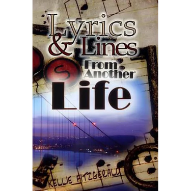 Lyrics and Lines From Another Life