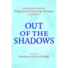 Out of the Shadows: Contributions of Twentieth-Century Women to Physics