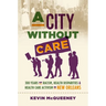 A City Without Care: 300 Years of Racism, Health Disparities, and Health Care Activism in New Orleans