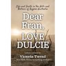 Dear Fran, Love Dulcie: Life and Death in the Hills and Hollows of Bygone Australia