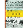 Under the Guise of Protection: Eugenics and Wayward Girls in Twentieth-Century Virginia