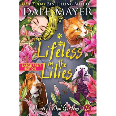 Lifeless in the Lilies