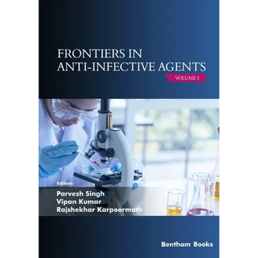 Frontiers in Anti-infective Agents: Volume 5