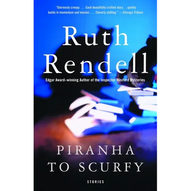 Piranha to Scurfy: And Other Stories