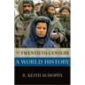 Twentieth Century: A World History