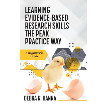 Learning Evidence-Based Research Skills the Peak Practice Way: A Beginner's Guide