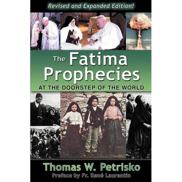 The Fatima Prophecies: At the Doorstep of the World