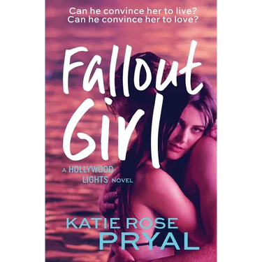Fallout Girl: A Hollywood Lights Novel