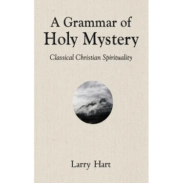 A Grammar of Holy Mystery