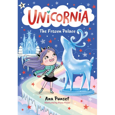 Unicornia: The Frozen Palace: (A Magical Chapter Book for Kids Ages 5-7 about Friendship, Teamwork, and Winter Adventures)