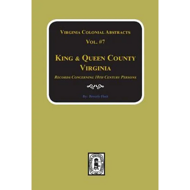 King & Queen County, Virginia Records. (Vol. #7)