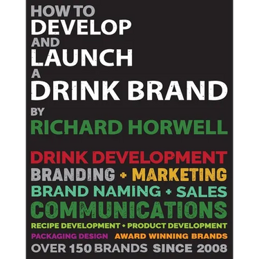 How To Develop And Launch A Drink Brand