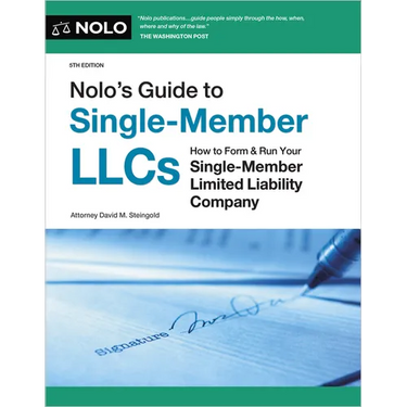 Nolo's Guide to Single-Member Llcs: How to Form & Run Your Single-Member Limited Liability Company