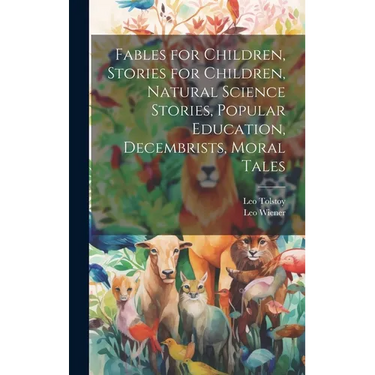 Fables for Children, Stories for Children, Natural Science Stories, Popular Education, Decembrists, Moral Tales