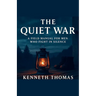 The Quiet War A Field Manual For Men Who Fight In Silence