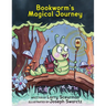 Bookworm's Magical Journey: A Story About Learning to Read