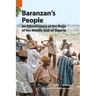Baranzan's People: An Ethnohistory of the Bajju of the Middle Belt of Nigeria