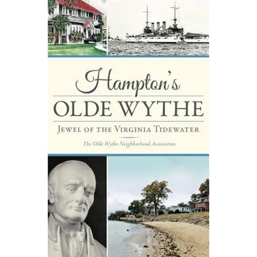 Hampton's Olde Wythe: Jewel of the Virginia Tidewater