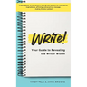 WRITE! Your Guide to Revealing the Writer Within