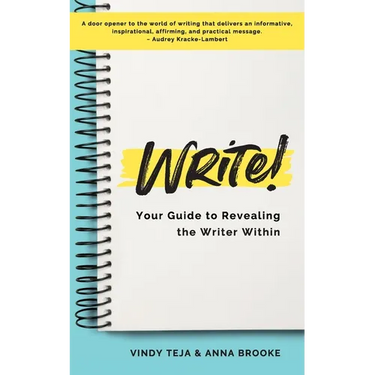 WRITE! Your Guide to Revealing the Writer Within