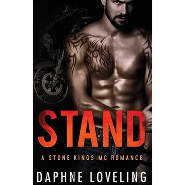 STAND (A Stone Kings Motorcycle Club Romance)