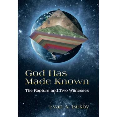 God Has Made Known: The Rapture and Two Witnesses