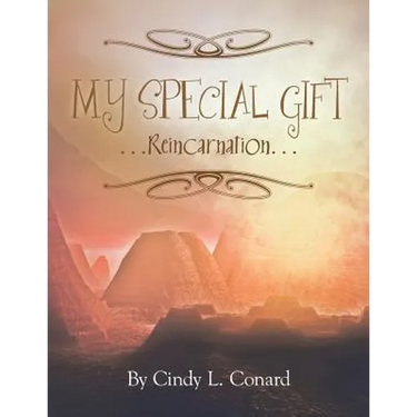 My Special Gifts: . . . Reincarnation . . .
