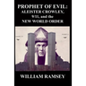 Prophet of Evil: Aleister Crowley, 9/11 and the New World Order