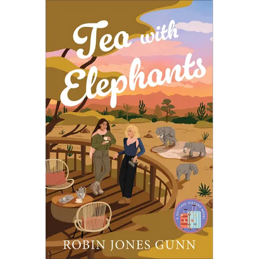 Tea with Elephants: A Suitcase Sisters Novel