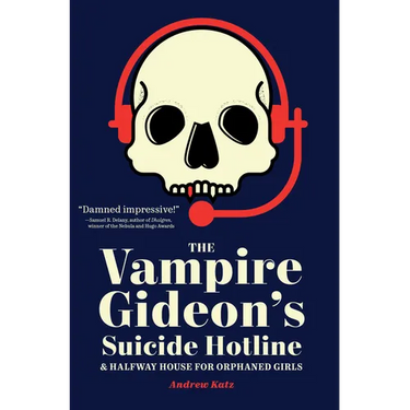 The Vampire Gideon's Suicide Hotline and Halfway House for Orphaned Girls