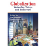 Globalization: Yesterday, Today, and Tomorrow