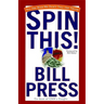 Spin This!: All the Ways We Don't Tell the Truth