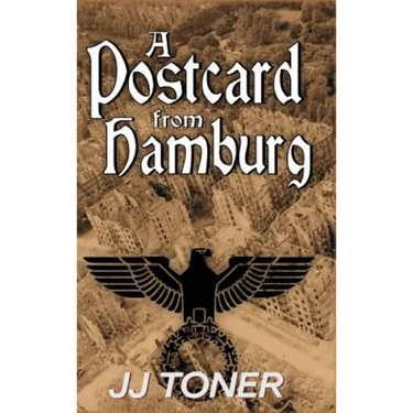 A Postcard from Hamburg: A WW2 spy story