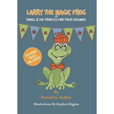 Larry the Magic Frog: Daniel & The Princess Find Their Soulmate