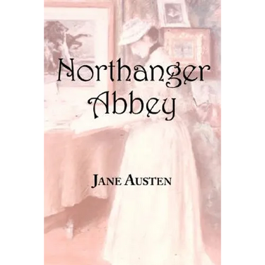 Jane Austen's Northanger Abbey