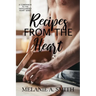 Recipes from the Heart: A Companion to the Safeguarded Heart Series