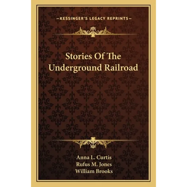 Stories Of The Underground Railroad