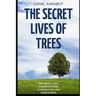 The Secret Lives of Trees: Exploring Their Communication, Cooperation, and Significance
