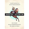 Daughters of the Declaration: How Women Social Entrepreneurs Built the American Dream