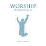 Worship: Our Expression of Love