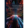 International Catalogue Of Scientific Literature, 1901-1914; Volume 1