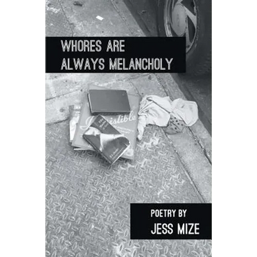 Whores are Always Melancholy