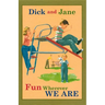 Dick and Jane Fun Wherever We Are