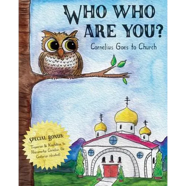Who Who Are You?: Cornelius the Owl Goes to Church
