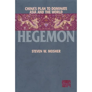 Hegemon: China's Plan to Dominate Asia and the World