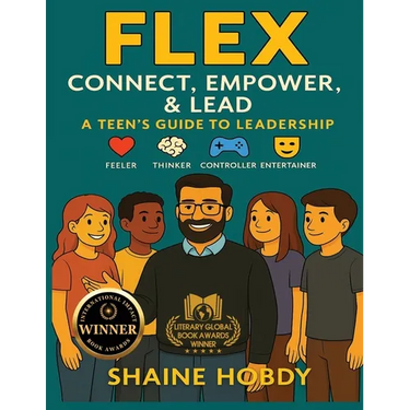 Flex: Connect, Empower, & Lead - A Teen's Guide to Leadership