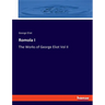 Romola I: The Works of George Eliot Vol II